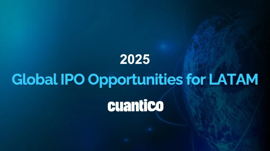 Global IPO Opportunities for Startups in Latin America in 2025